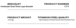 Detailed specifications of the three-layer freshwater pearl and gold titanium steel bracelet