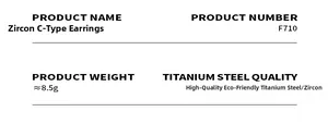 Specifications for zircon C-shape titanium steel earrings, weight 8.5g, model F710
