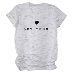 Close-up of heather grey cotton T-shirt featuring 'LET THEM' slogan and heart graphic