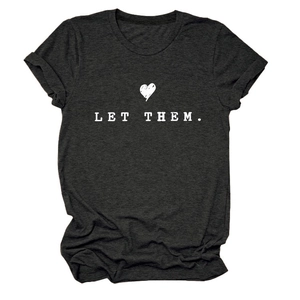 Close-up of charcoal grey cotton t-shirt featuring LET THEM text and heart graphic