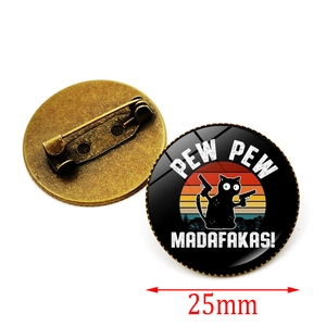 Lustiger schwarze Katze Pin Anstecknadel, Retro PEW PEW MADAFAKAS Broche 25mm