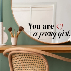 Inspirational 'You are a pretty girl' mirror wall sticker with a red heart on glass