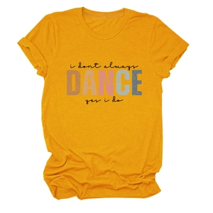 Detail of yellow cotton T-shirt featuring artistic i dont always DANCE typography print