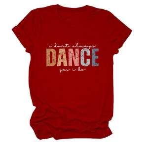 Dark red crew neck t-shirt featuring 'I don't always DANCE' vintage print and rolled sleeves