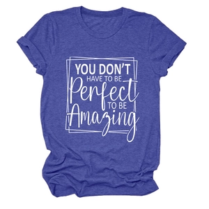 Close-up of blue cotton T-shirt featuring 'You don't have to be perfect' motivational quote