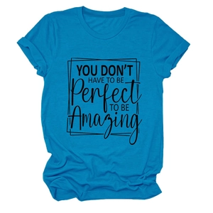 Detail of teal t-shirt featuring You Don't Have To Be Perfect printed quote
