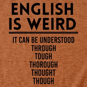 Close-up of English Is Weird text print on deep brick red cotton fabric t-shirt