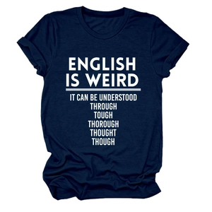 Detail of English is weird text printed on a navy blue cotton crew neck short sleeve T-shirt