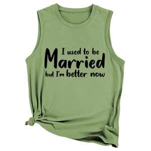 Detail of avocado green sleeveless top with slogan I used to be Married but I'm better now