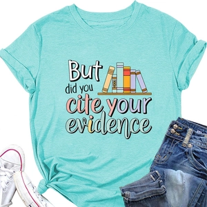 Detail showing the 'But did you cite your evidence' text and colorful book graphics on an aqua T-shirt