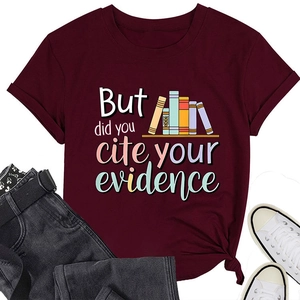 Detail of burgundy crewneck T-shirt with 'But did you cite your evidence' book graphic