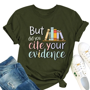 Detail of dark green crew neck tee with 'But did you cite your evidence' text and books