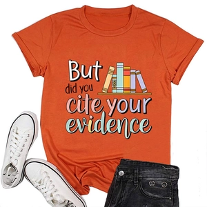Close-up of orange t-shirt with But did you cite your evidence text and book graphic