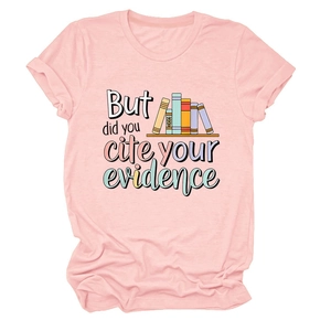 Detail of pink crew neck T-shirt with 'But did you cite your evidence' text and book print