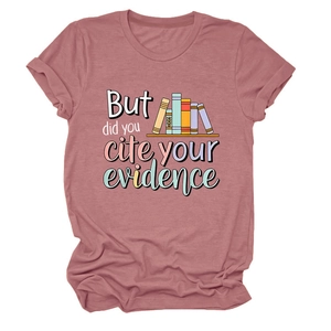 Detail of dusty pink cotton t-shirt with But did you cite your evidence book print