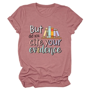 Detail of But Did You Cite Your Evidence text print on pink cotton t-shirt