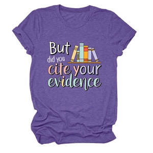 Detail of purple cotton blend T-shirt with 'But did you cite your evidence' graphic