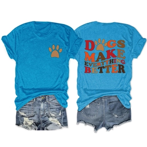 Front and back view of blue cotton t-shirt with Dogs Make Everything Better slogan