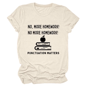 Detail of No More Homework print on a cream crew neck short sleeve cotton T-shirt