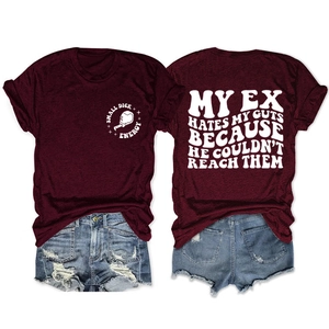 Close-up of burgundy crew neck t-shirt with My Ex Hates My Guts slogan print on back