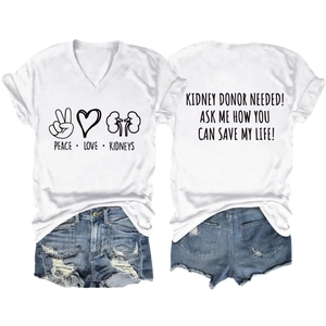 Detailed front and back view of V-neck T-shirt with Kidney Donor Needed print slogan