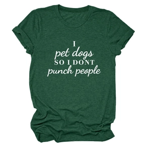 Close-up of deep green cotton T-shirt with white I pet dogs lettering and folded sleeves