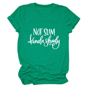 Close-up of green cotton T-shirt featuring white Not Slim kinda shady slogan print