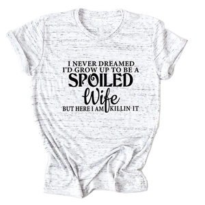 Close-up of spoiled wife slogan print on heather grey round neck cotton t-shirt