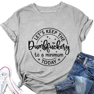 Detail of grey cotton T-shirt with 'let's keep the dumbfuckery' slogan and knotted hem