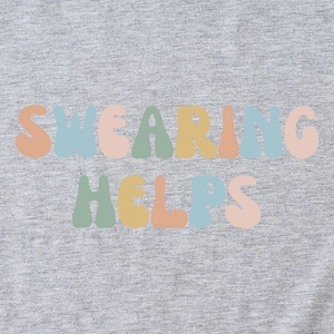 Comfortable grey cotton t-shirt with colorful Swearing Helps slogan print for women