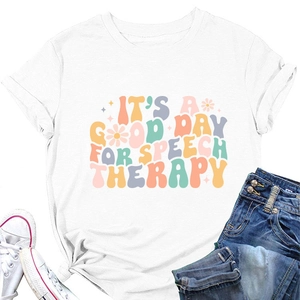 Detail of white cotton tee with 'IT'S A GOOD DAY FOR SPEECH THERAPY' colorful graphic
