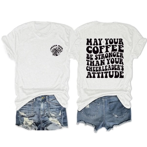 Détail de l'imprimé May Your Coffee Be Stronger sur t-shirt blanc imprimé double face