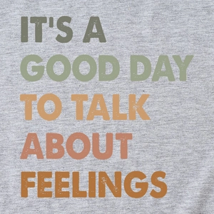 Grey cotton T-shirt featuring 'IT'S A GOOD DAY TO TALK ABOUT FEELINGS' vintage slogan