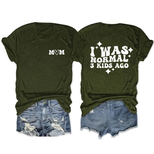 Front and back view of olive green T-shirt with 'I WAS NORMAL 3 KIDS AGO' print