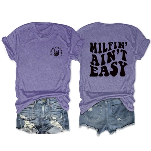 Detailed back print of MILFIN' AIN'T EASY slogan on a purple short sleeve cotton t-shirt