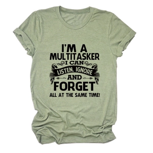 Close-up of humorous multitasker slogan print on sage green cotton t-shirt fabric