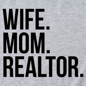 Grey T-shirt for women featuring WIFE MOM REALTOR bold black text print on knit fabric