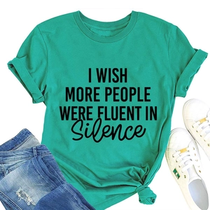 T-shirt col rond bleu sarcelle avec le slogan I Wish More People Were Fluent In Silence