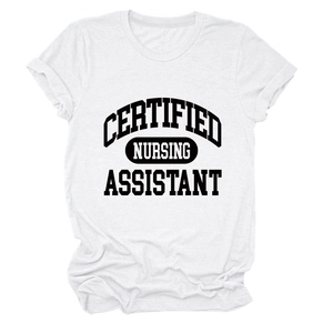 Close-up of Certified Nursing Assistant bold black text on white cotton t-shirt