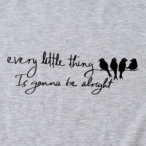 Heather gray t-shirt with 'every little thing is gonna be alright' text and birds