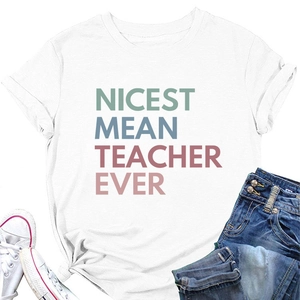 Flat lay of white cotton t-shirt with Nicest Mean Teacher Ever print and casual jeans