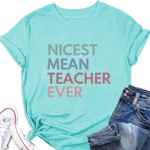 Detail of aqua crew neck T-shirt featuring Nicest Mean Teacher Ever graphic text