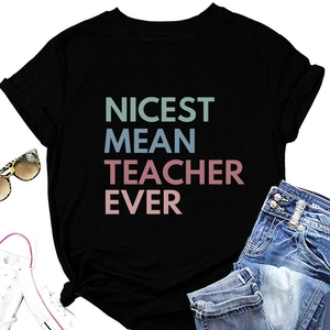 Detail of black cotton t-shirt with Nicest Mean Teacher Ever colorful text print