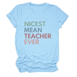 Light blue t-shirt with Nicest Mean Teacher Ever print and rolled cuffs in casual retro style