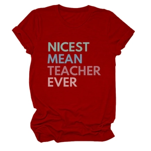Detail of red crew neck T-shirt with Nicest Mean Teacher Ever slogan print