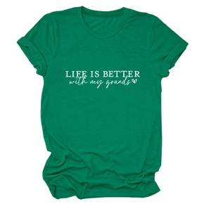 Detail of emerald green t-shirt showing Life Is Better With My Grands print and soft texture