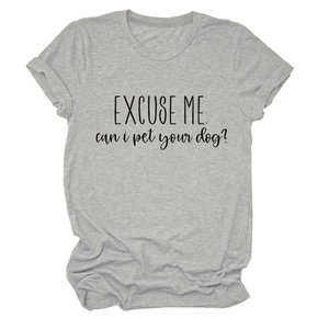 Flat lay of gray crewneck T-shirt featuring Excuse me can I pet your dog text print