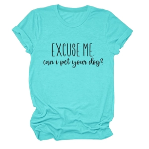 Close-up of Excuse Me Can I Pet Your Dog text on cyan round neck cotton t-shirt