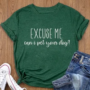 Women Excuse Me Can I Pet Your Dog Graphic T-Shirt Casual Cotton Blend Short Sleeve Round Neck Summer Basic Tee Tops