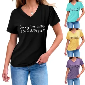 V Neck T Shirt Cotton Blend Sorry Im Late I Saw A Dog Slogan Funny Short Sleeve Casual Summer Tops For Women